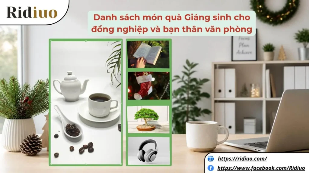 Danh sách món quà Giáng sinh thiết thực cho đồng nghiệp và bạn thân văn phòng