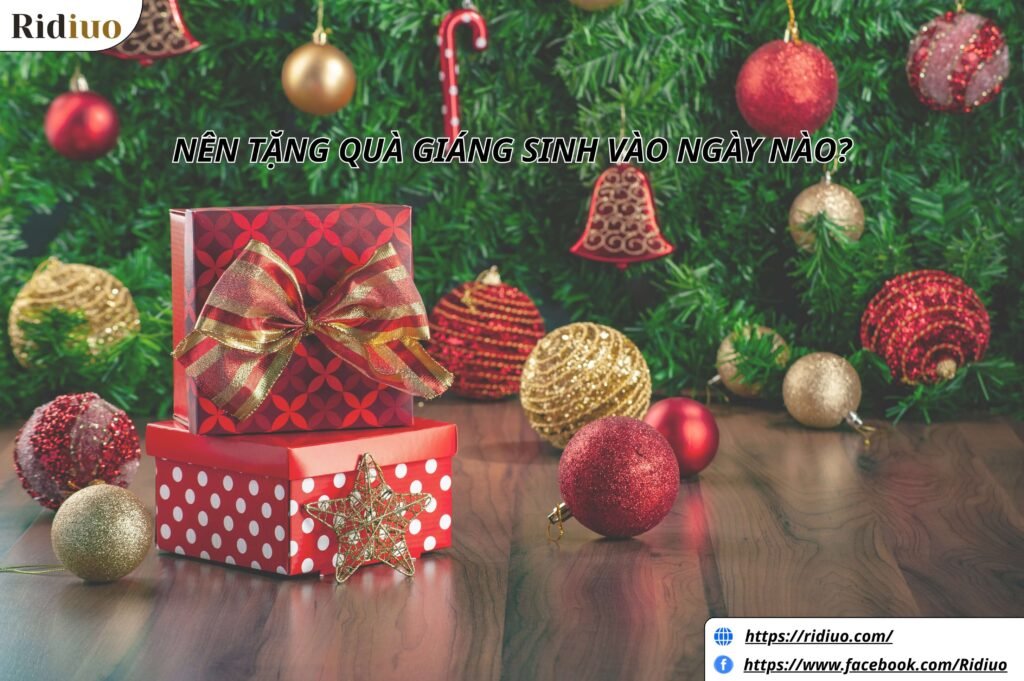 Nên tặng quà Giáng sinh vào ngày nào chuẩn nhất?