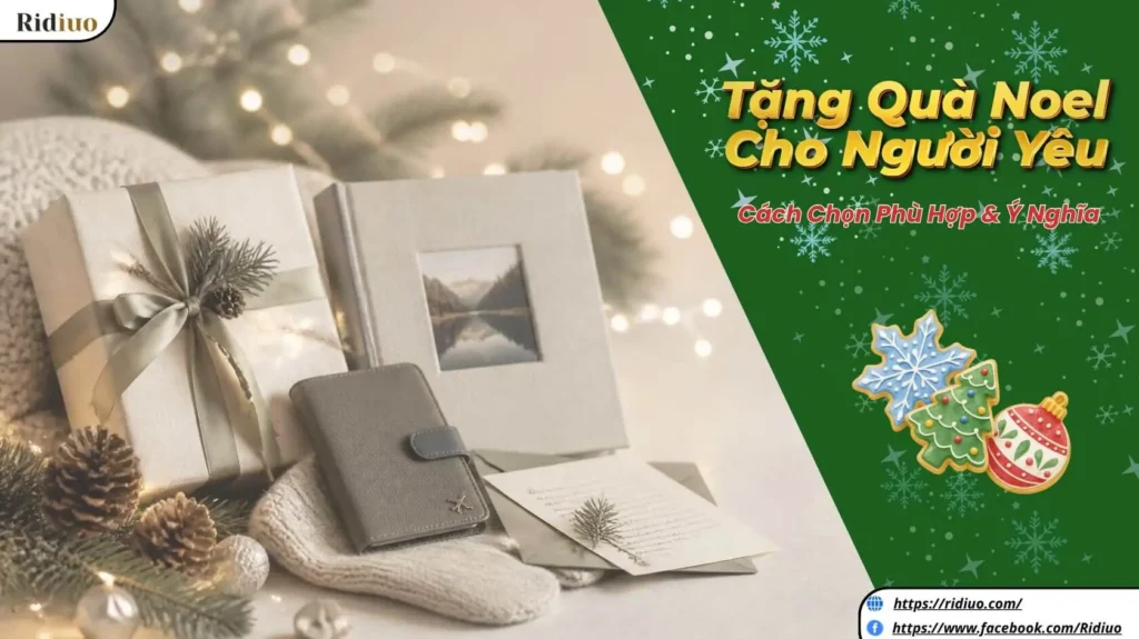 Banner bài viết Tặng quà Noel cho người yêu gồm các món quà tinh tế như album ảnh, lá thư viết tay và phụ kiện du lịch.